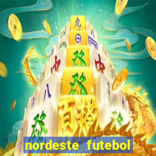 nordeste futebol vip net